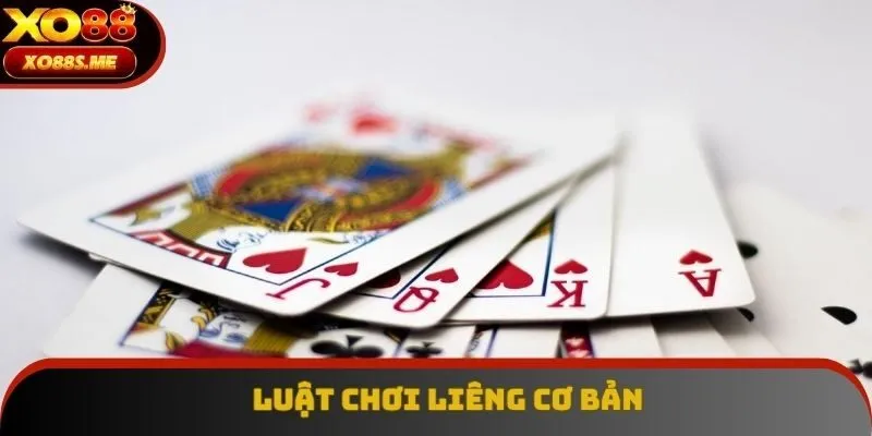 Luật chơi Liêng cơ bản