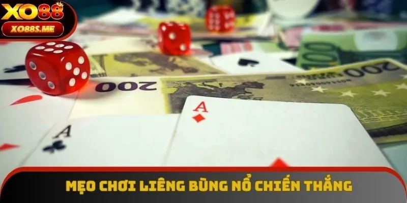 Mẹo chơi Liêng bùng nổ chiến thắngMẹo chơi Liêng bùng nổ chiến thắng