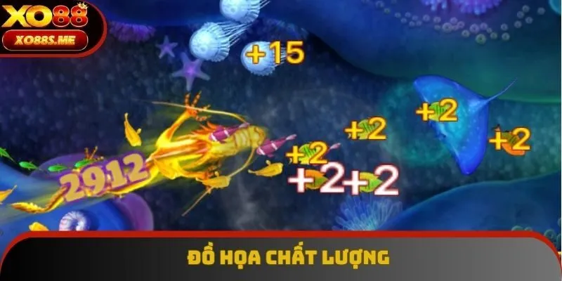 Đồ họa game săn cá đỉnh cao, cực kỳ sinh động