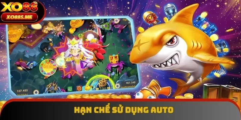 Hạn chế sử dụng auto
