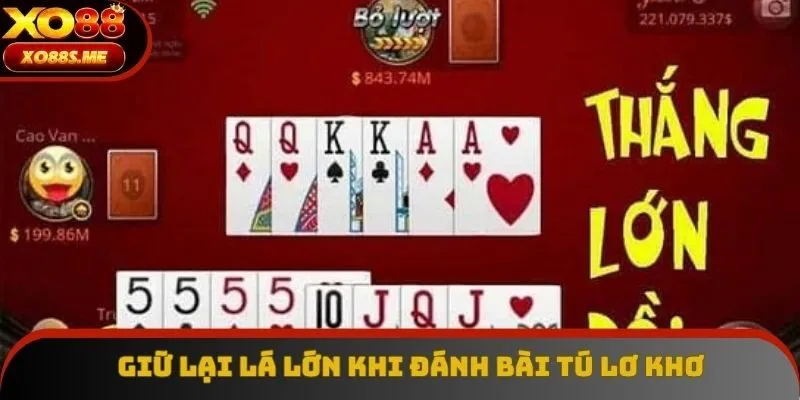 Chú ý giữ quân lớn khi đánh bài Tú Lơ Khơ