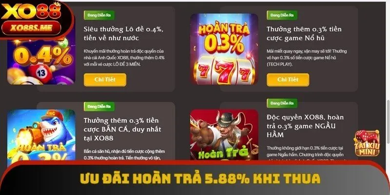 Ưu đãi hoàn trả 5.88% khi thua cược hỗ trợ lúc khó khăn