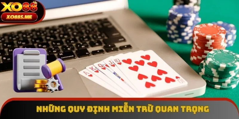 Những quy định miễn trừ quan trọng hội viên cần nắm