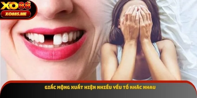 Giấc mộng xuất hiện nhiều yếu tố khác nhau
