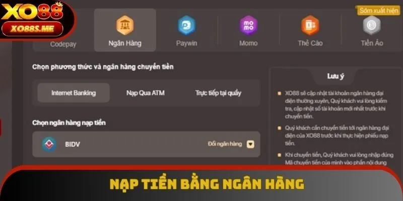 Hỗ trợ khách hàng nạp tiền tới XO88 bằng ngân hàng