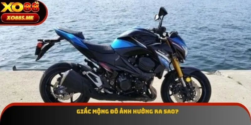 Giấc mộng đó ảnh hưởng ra sao?