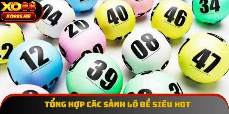 Tổng hợp các sảnh lô đề siêu hot